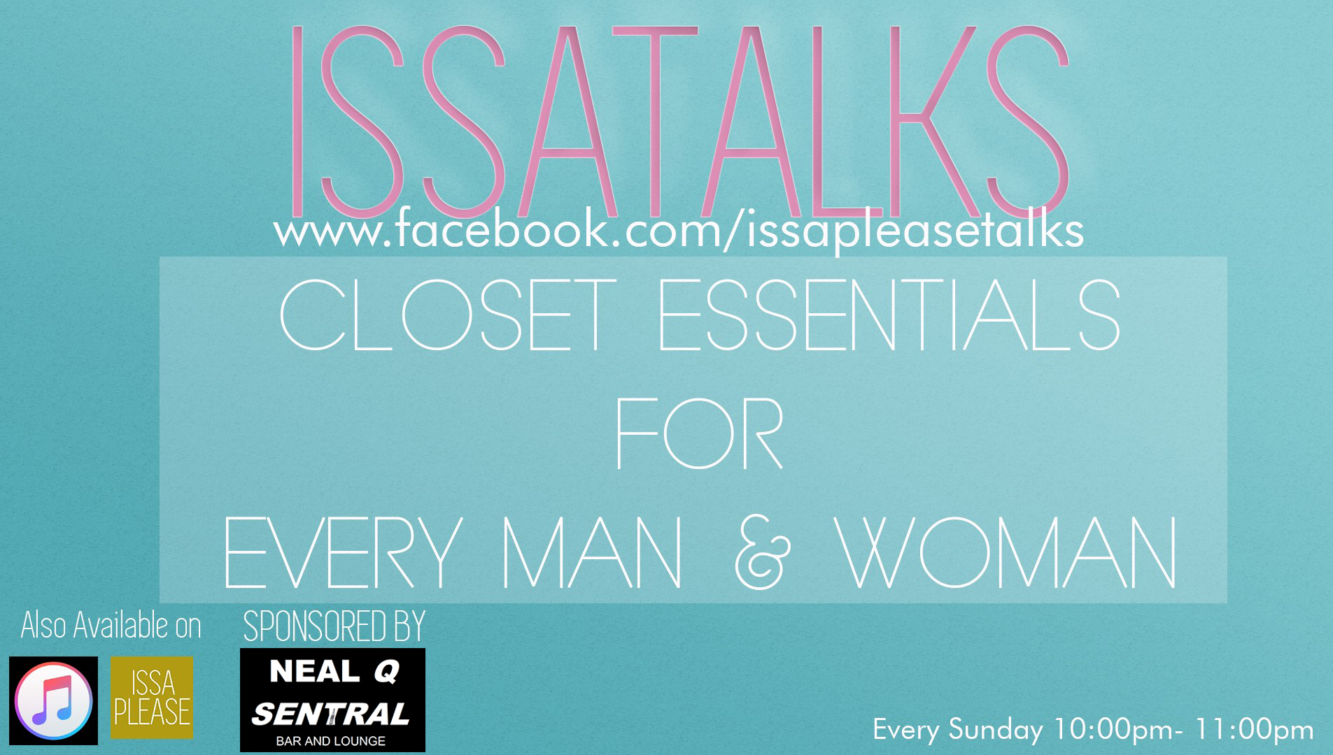 IssaTalks Episode 14: Closet Essentials For The Fashionably Impaired
